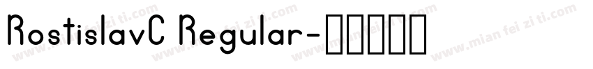 RostislavC Regular字体转换